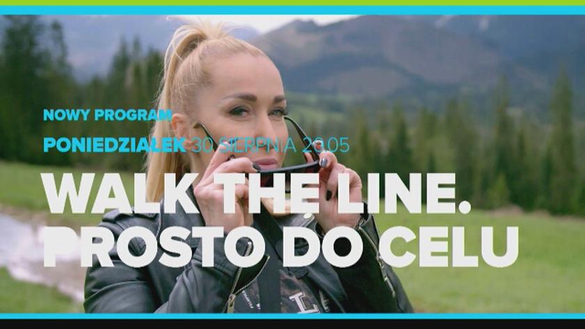 Zwiastun programu Walk the line. Prosto do celu